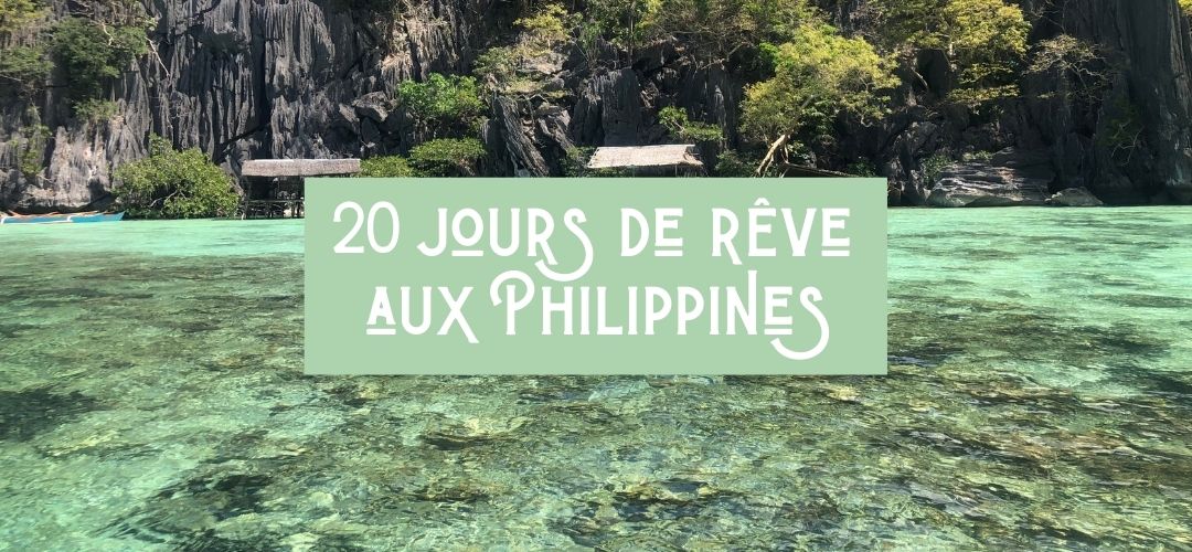 20 JOURS AUX PHILIPPINES - ITINERAIRE & CONSEILS